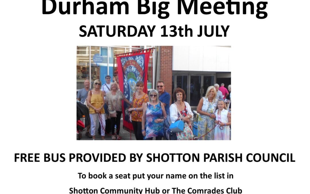 Durham Big Meeting Saturday 13th July 2024